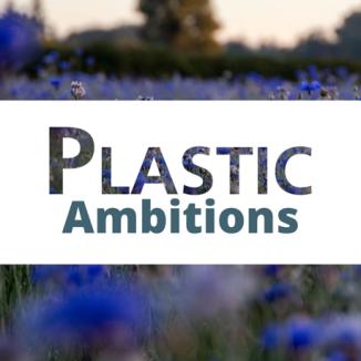 plastic ambition